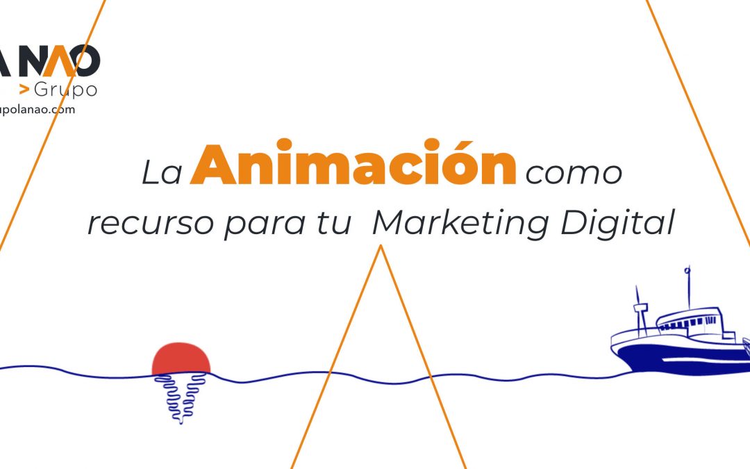 La animación en el Marketing Digital